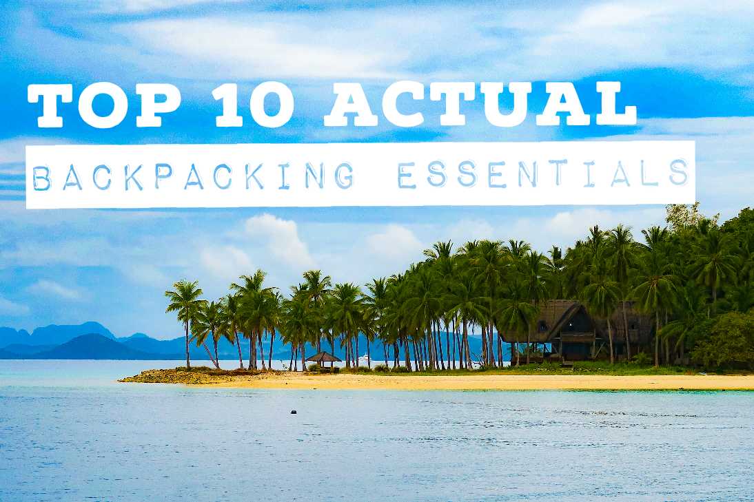 Top 10 ACTUAL Backpacking Essentials